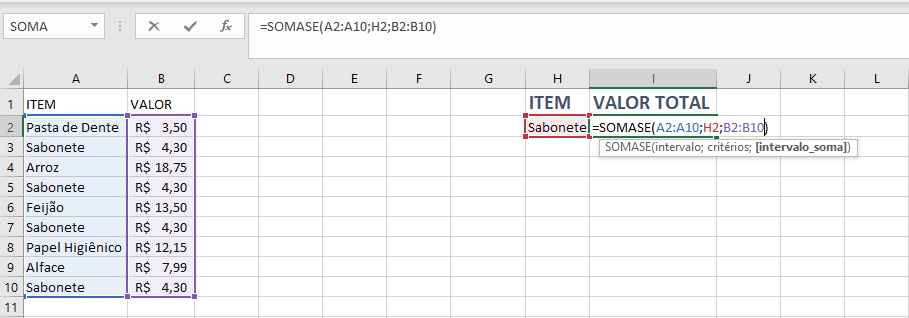 Captura de tela no Excel mostrando a fórmula =SOMASE(A2:A10;H2;B2:B10) somando apenas os valores associados ao item “sabonete”.